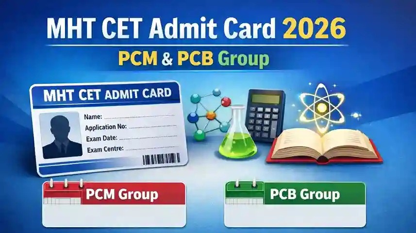 MHT CET 2026: Dual Admit Cards Introduced For The First Time