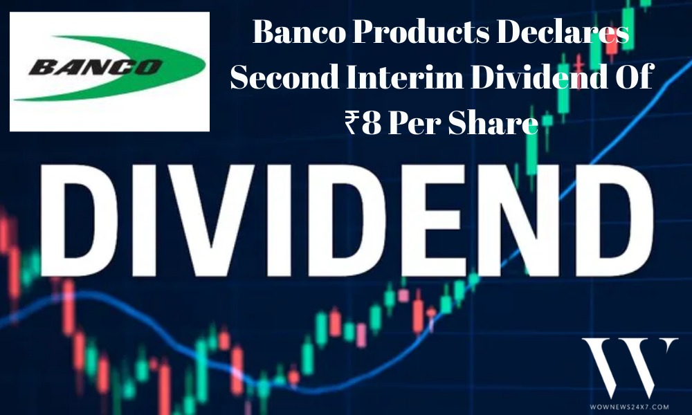 Investor Delight: Banco Products Announces ₹8 Dividend Amid Strong FY2025-26 Performance