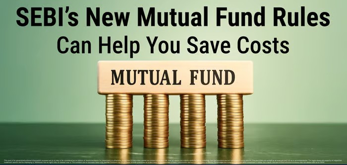 Mutual Fund Reset: SEBI’s 2025 Rule Changes Investors Must Know