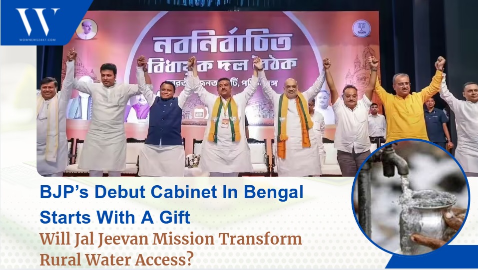 BJP’s First Bengal Cabinet Gets Rs 2,700 Crore Boost: Will Jal Jeevan Mission Transform Rural Water Access?