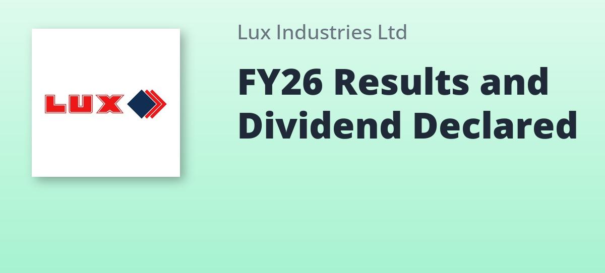 Lux Industries Threads Strong Q4 With Dividend Boost