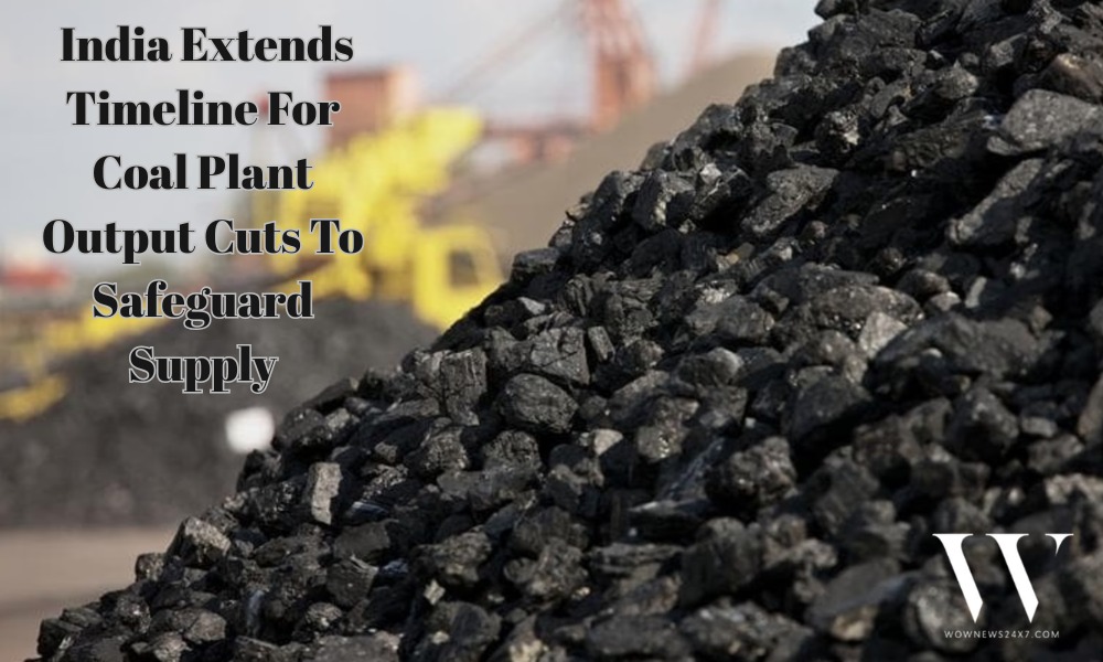 India Pushes Back Coal Plant Output Cuts, Energy Security Takes Center Stage