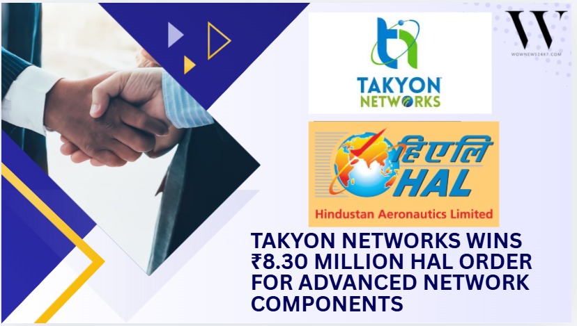 Takyon Networks Secures ₹8.30 Million HAL Contract To Supply Advanced Active Network Components