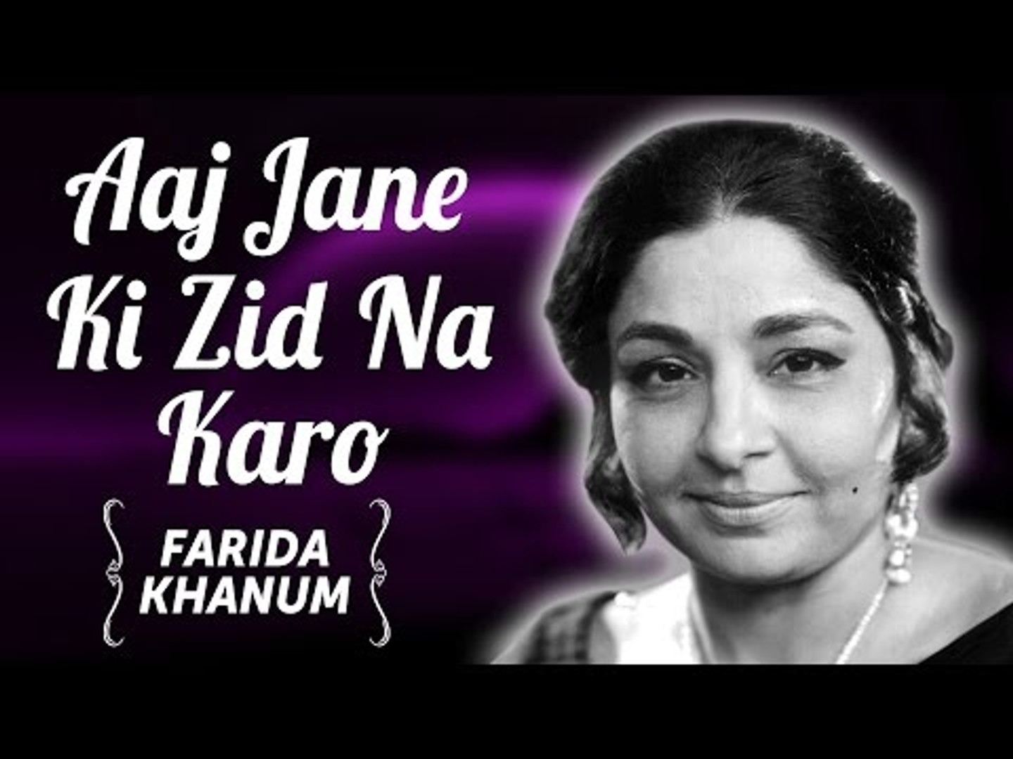 "Aaj Jaane Ki Zid Na Karo": The Ghazal That Became a Philosophy of Love and Still Tugs at Heartstrings