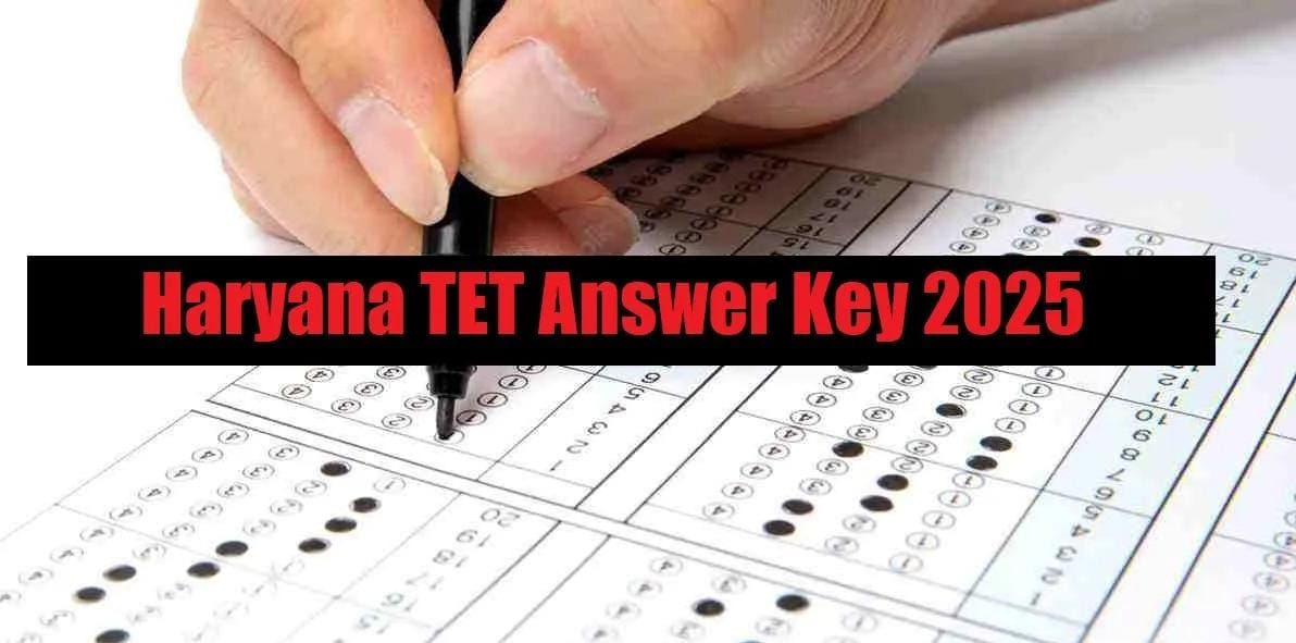 Scan, Score, and Speak Up: HTET Answer Key 2025 Unlocks Your Exam FateThe Board of School Education