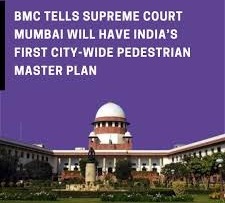 Mumbai to Implement India's First Master Pedestrian Network Plan, BMC Tells Supreme Court