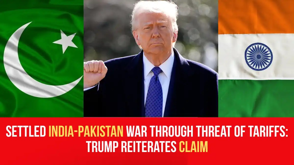 Trump Positions Tariffs As A Tool Of Peace In India–Pakistan Conflict Resolution, Reasserts Controversial Claim