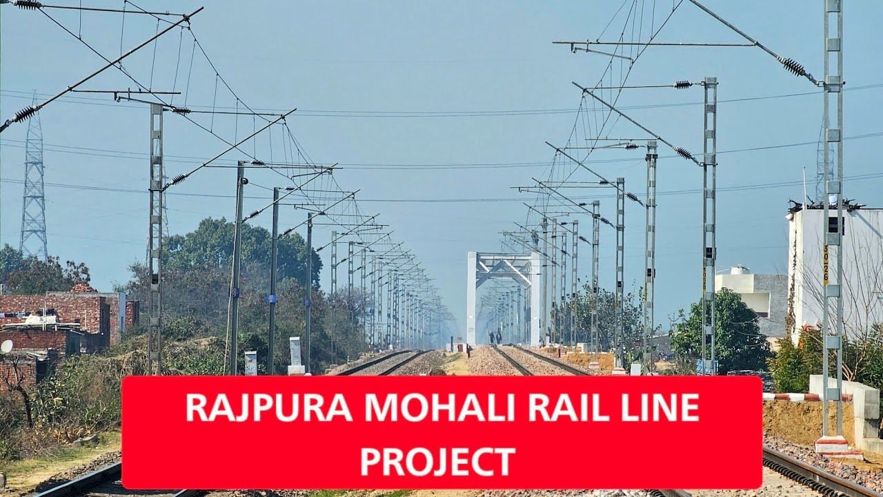 Rajpura–Mohali Rail Line Sanctioned: Rs 443 Crore Investment to Transform Malwa-Chandigarh Connectivity