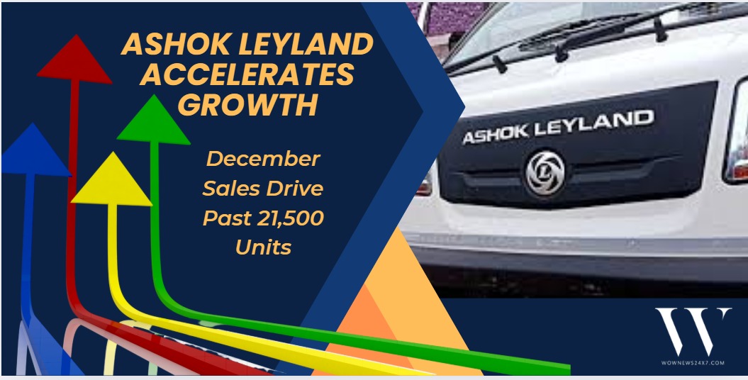 Ashok Leyland Caps 2025 with Robust December Sales of 21,533 Units