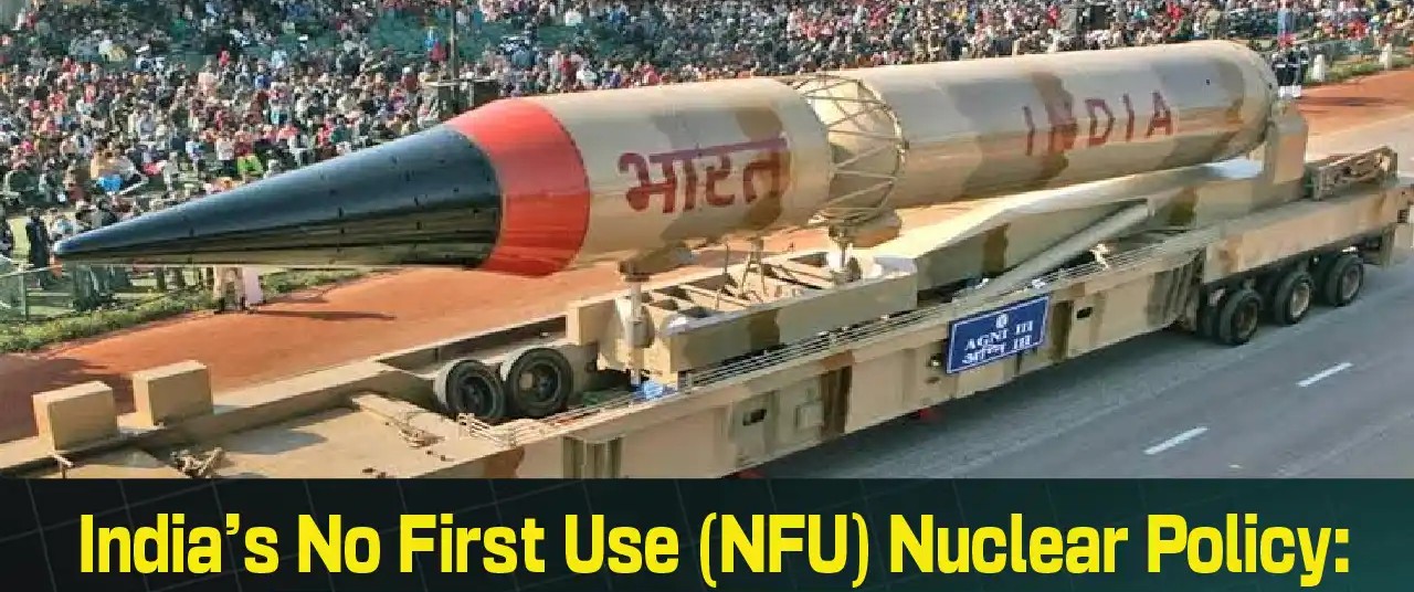 No First Use Policy: India’s Bold Step Towards a Safer Nuclear Future