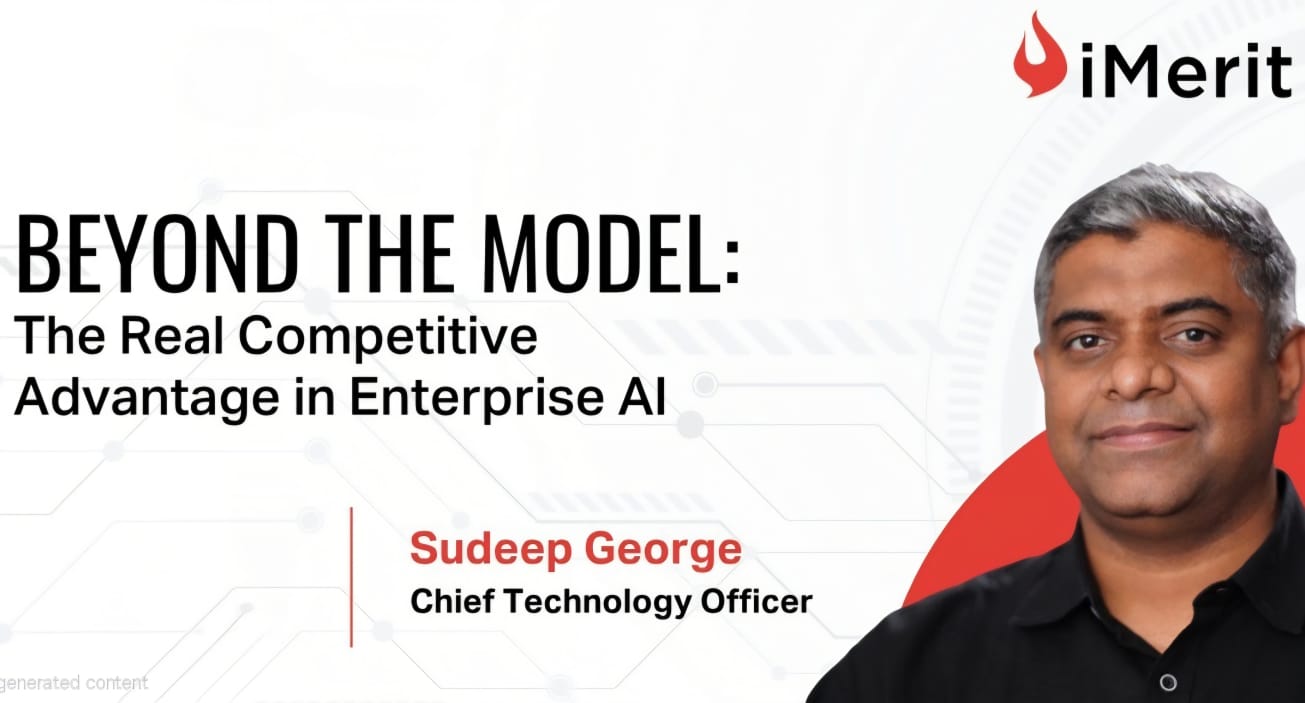 Beyond the Benchmark: An Interview with Sudeep George, CTO of iMerit Technology