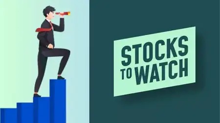 Stocks Under Spotlight: Key Developments to Watch