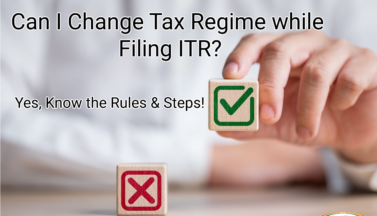 Unlock Tax Savings By Mastering The Rules Of Tax Regime Switching In ITR