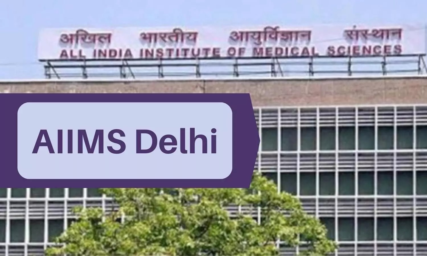 AIIMS Delhi Prescribes Success: Now Among World’s Best Hospitals