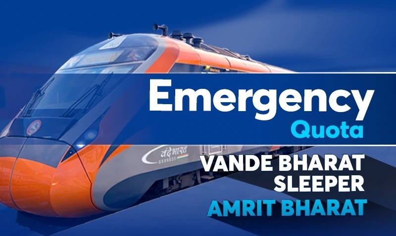 Why Has Indian Railways Brought Back Emergency Quota in Vande Bharat and Amrit Bharat?