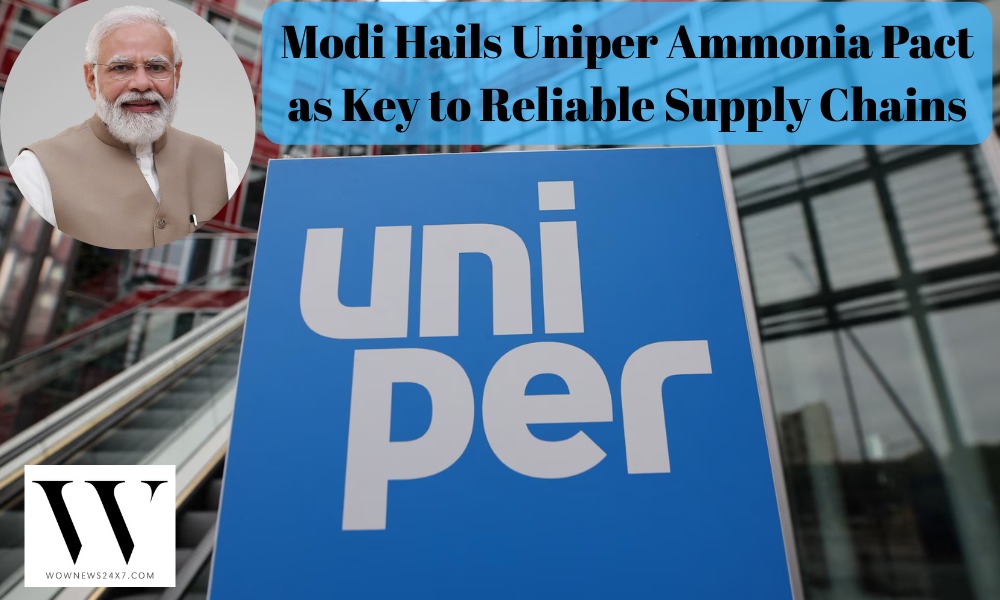 India Steps Up as Clean Fuel Hub: Modi Welcomes Uniper Ammonia Import Agreement