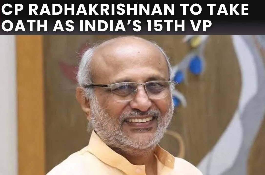 CP Radhakrishnan Sworn In as India’s 15th Vice President: A New Chapter Begins at Rashtrapati Bhavan
