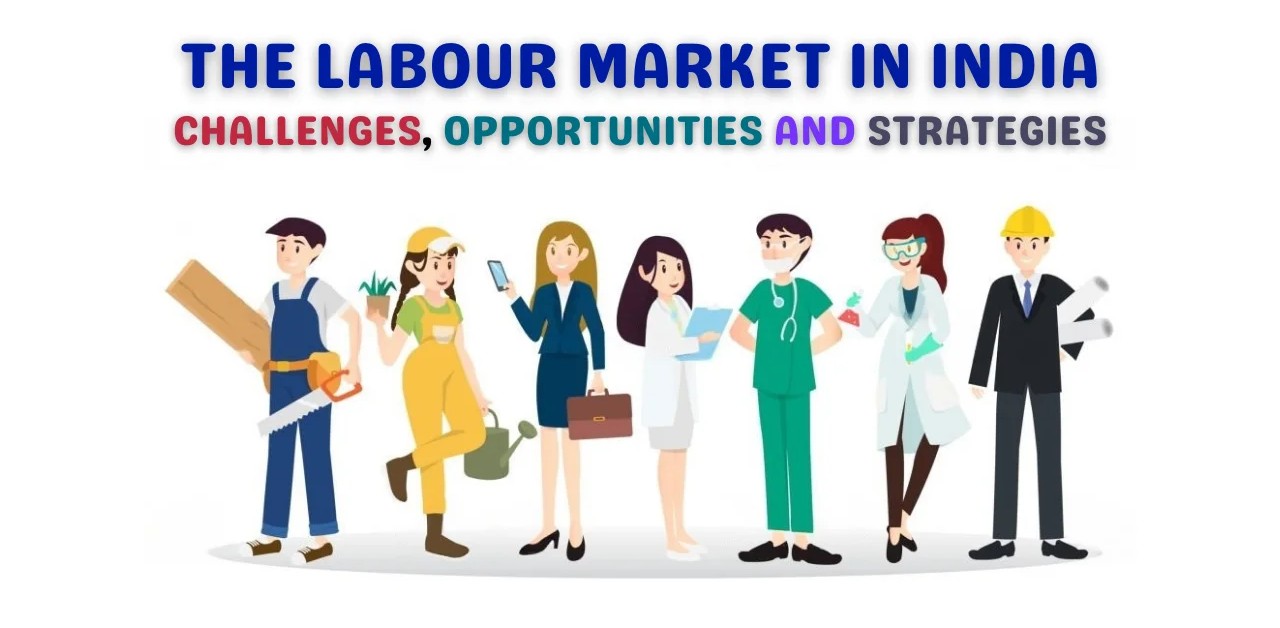 Understanding Labour Challenges Amid India’s Growth Momentum