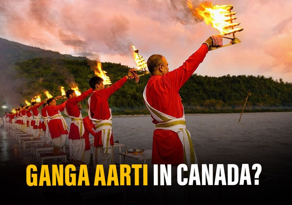 Holy Waters Meet Maple Shores: Ganga Aarti Lights Up Canada