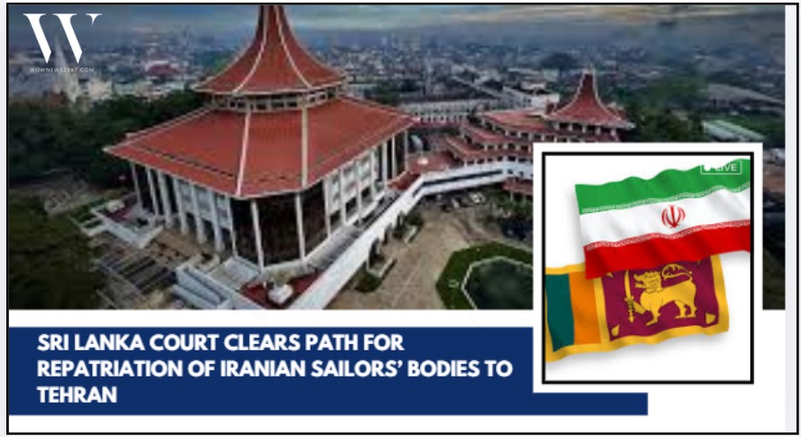 Sri Lanka Court Orders Repatriation of 84 Iranian Sailors’ Remains to Embassy