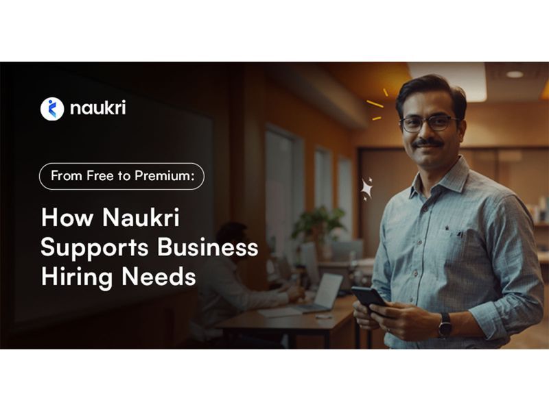 Naukri Levels Up Hiring: Flexible Free‑to‑Premium Tools Power Smarter Recruitment for Every Business