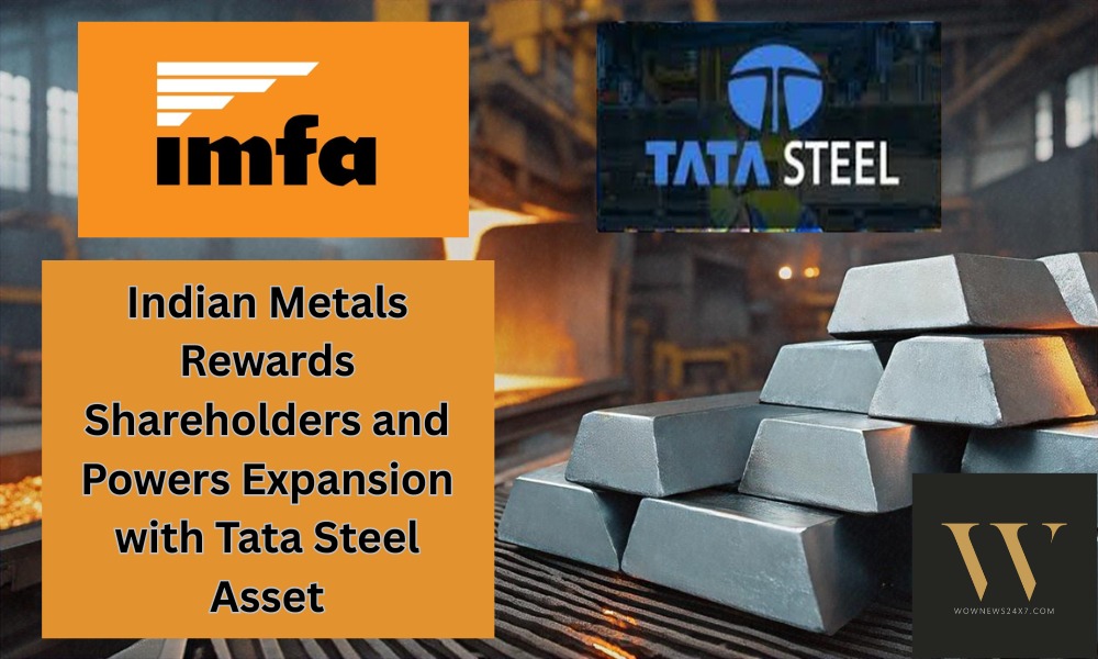 Indian Metals Rewards Shareholders and Powers Expansion with Tata Steel Asset