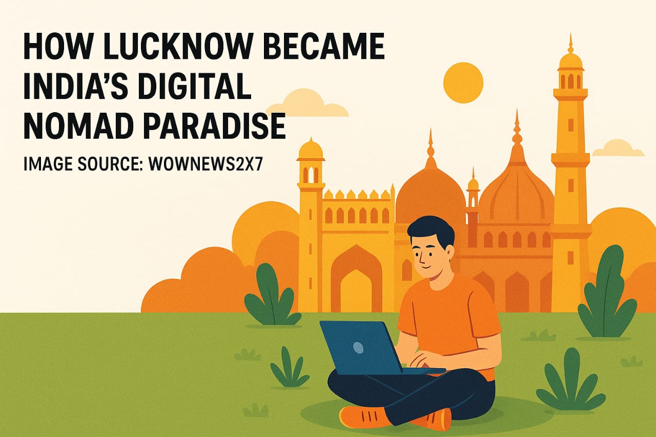 From Kebabs to Keyboards: Lucknow Reinvents Itself as India’s Digital Nomad Capital