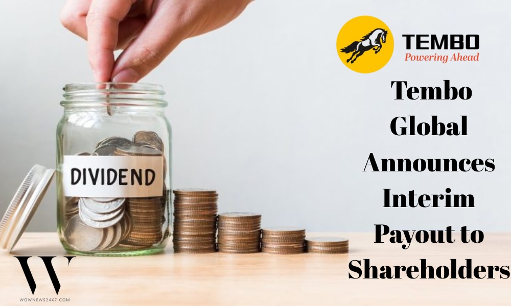 Shareholder Cheer: Tembo Global Announces Interim Dividend Amid Steady Growth