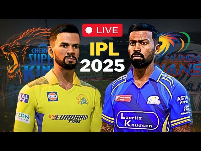 CSK vs MI Live Streaming: When and Where to Catch the IPL 2025 Thriller