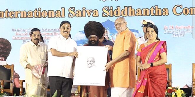 Global Spiritual Dialogue: 6th International Saiva Siddhanta Conference Concludes with Inspiring Valedictory at SRMIST