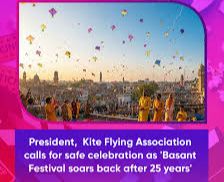 Basant Takes Flight Again: Kite Festival Returns After 25 Years with Safety First