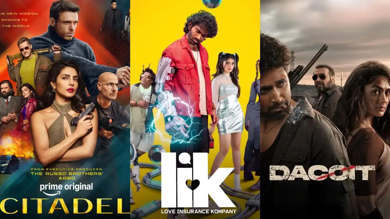 OTT Week Of Thrills: Citadel Season 2, Love Insurance Kompany, Dacoit And More