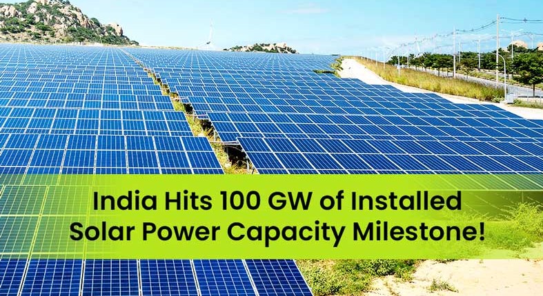 India’s Solar Century: 100 GW Milestone Signals New Era in Clean Energy