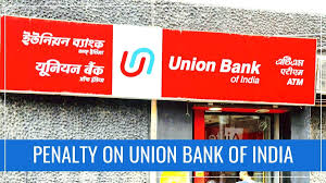 Union Bank of India Fined ₹3.7 Million by Financial Intelligence Unit for Compliance Gaps