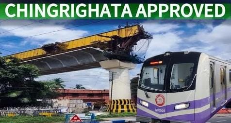 Bridging Progress: Kolkata’s Orange Line Gets a Boost at Chingrighata