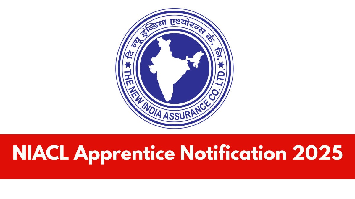 NIACL Apprentice Recruitment 2025 Opens For 500 Vacancies: Application Process, Eligibility, And Exam Details